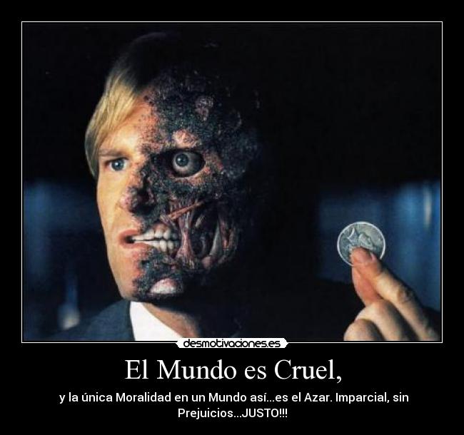 El Mundo es Cruel, - 