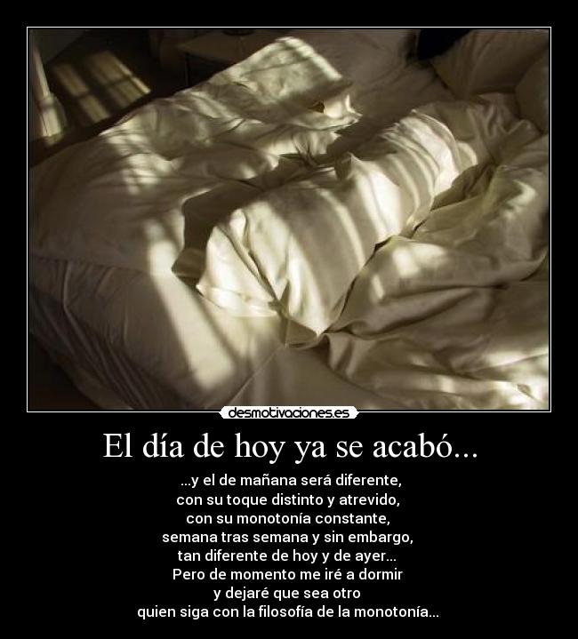 El día de hoy ya se acabó... -