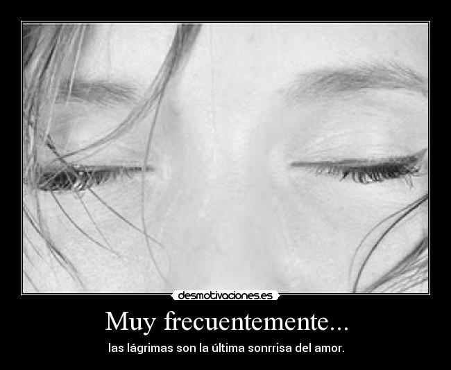 Muy frecuentemente... -