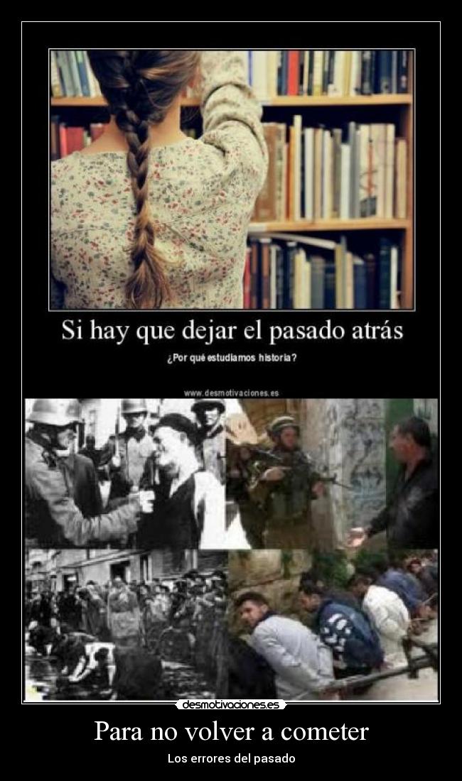 Para no volver a cometer - Los errores del pasado