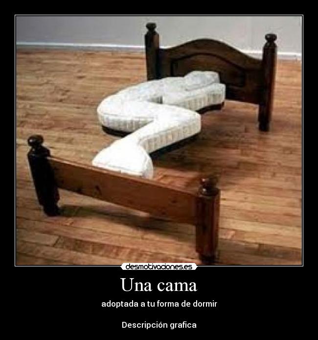 Una cama - adoptada a tu forma de dormir
Descripción grafica