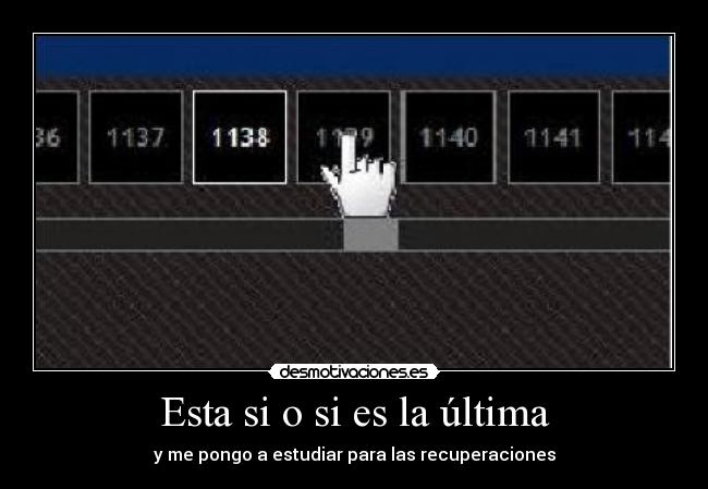 carteles recuperaciones estudiar ultima desmotivaciones