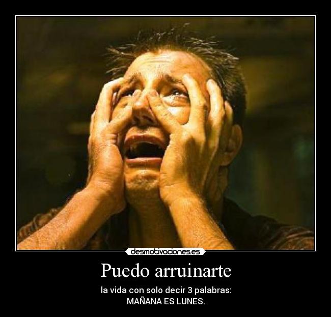 Puedo arruinarte -