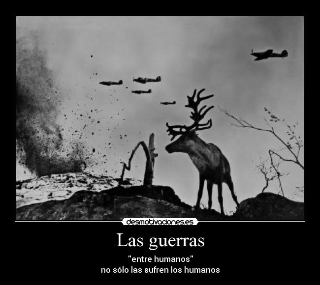 carteles guerras desmotivaciones