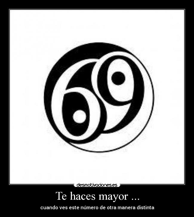 Te haces mayor ... - cuando ves este número de otra manera distinta