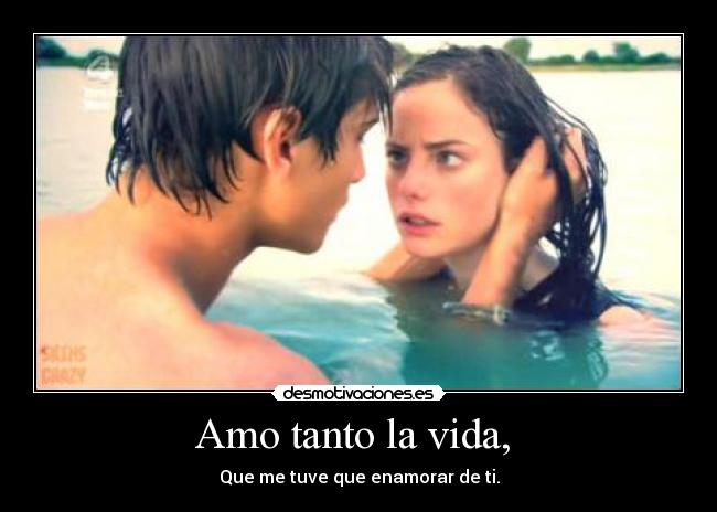 Amo tanto la vida,  - 