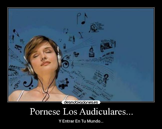 Pornese Los Audiculares... -