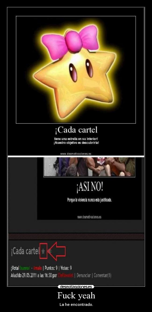 Fuck yeah - La he encontrado.