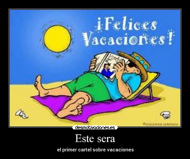 Este sera - el primer cartel sobre vacaciones