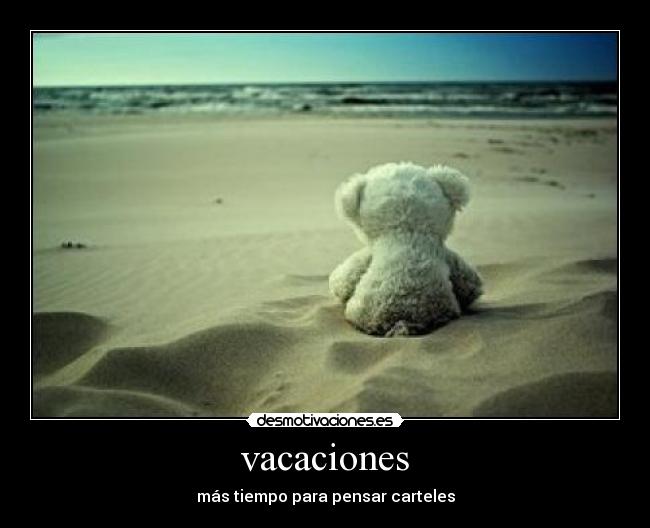 carteles vacaciones desmotivaciones