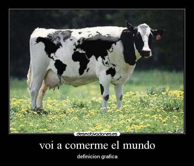 voi a comerme el mundo - 