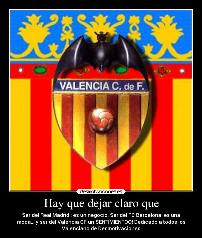 Hay que dejar claro que -