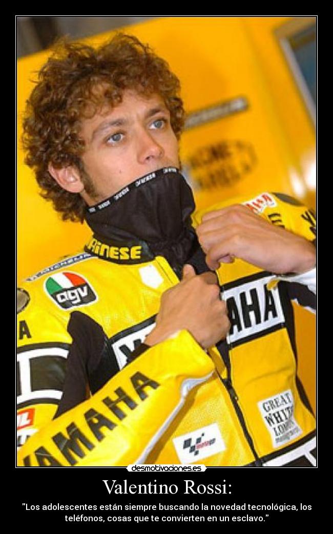 Valentino Rossi: -