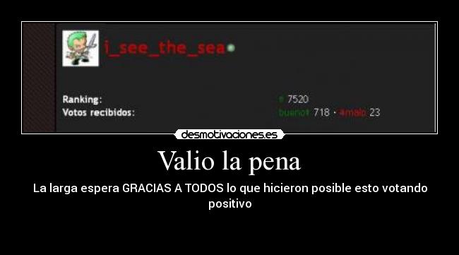Valio la pena - La larga espera GRACIAS A TODOS lo que hicieron posible esto votando positivo