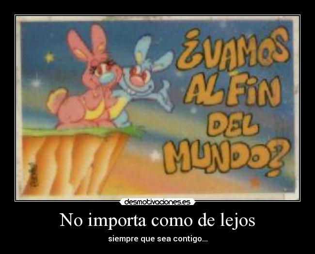 No importa como de lejos - 