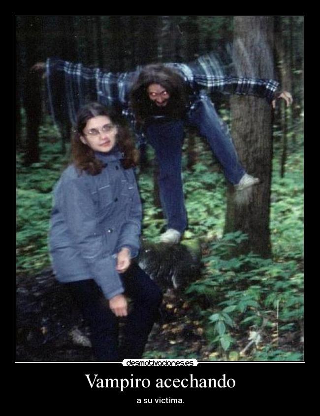 Vampiro acechando -