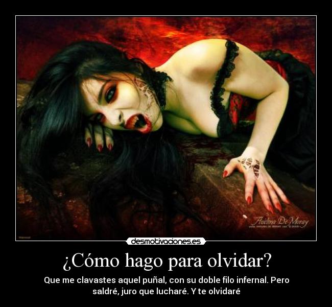 ¿Cómo hago para olvidar? -