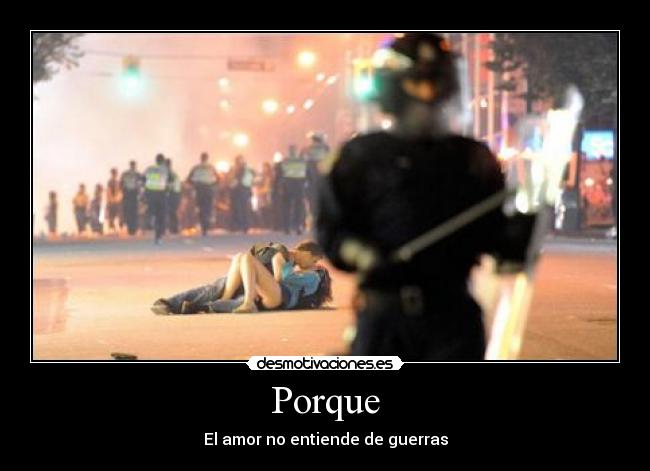 carteles beso amor guerra vancouver pareja policia asaltos manifestacion altercado desmotivaciones