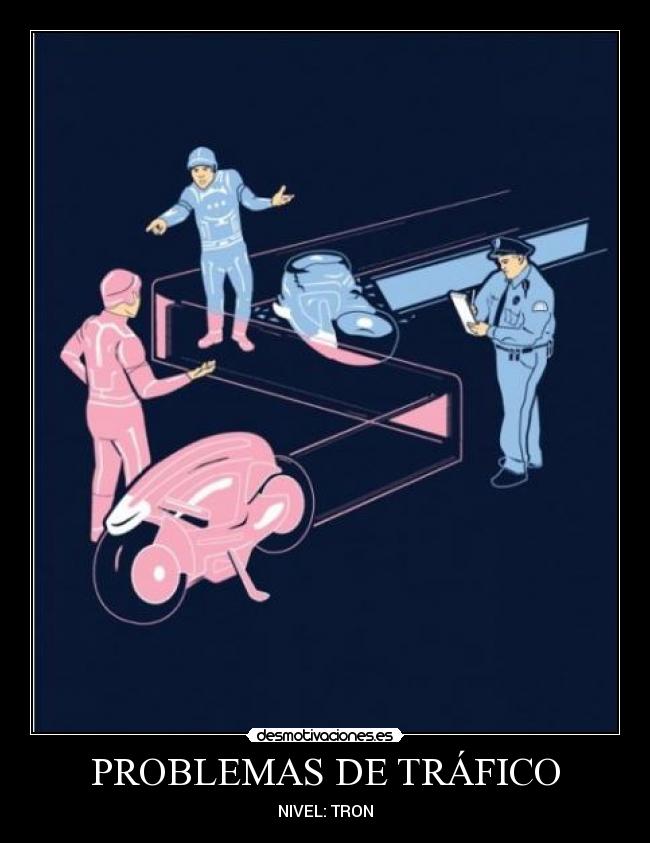 PROBLEMAS DE TRÁFICO -