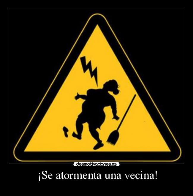 ¡Se atormenta una vecina! - 