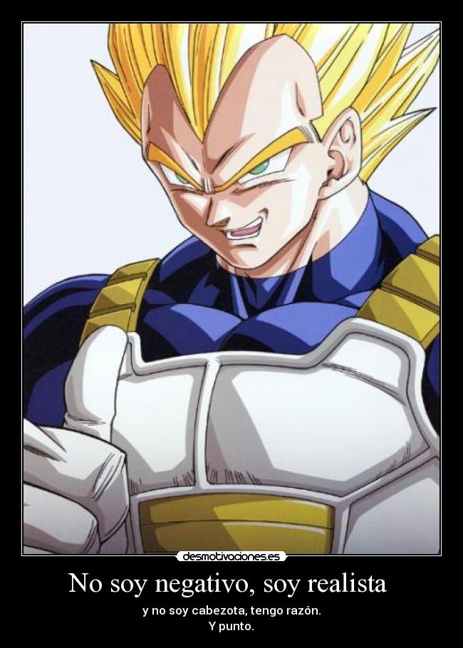 No soy negativo, soy realista  - 
