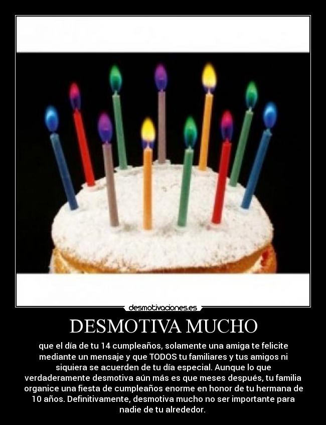 DESMOTIVA MUCHO -