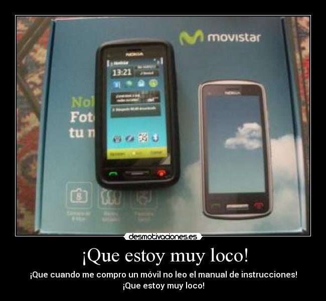 ¡Que estoy muy loco! - 