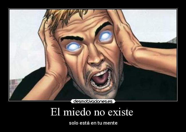 El miedo no existe -