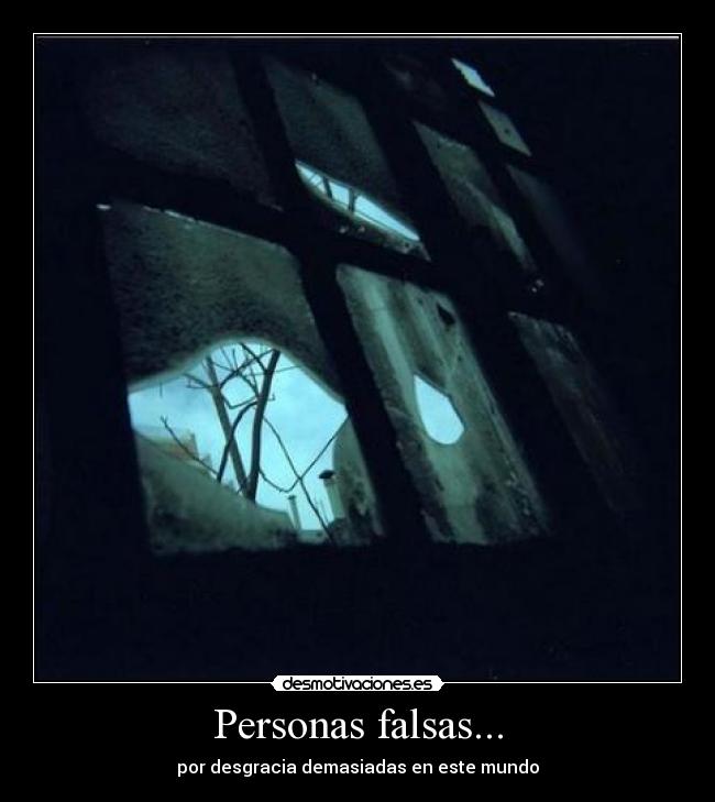 Personas falsas... -