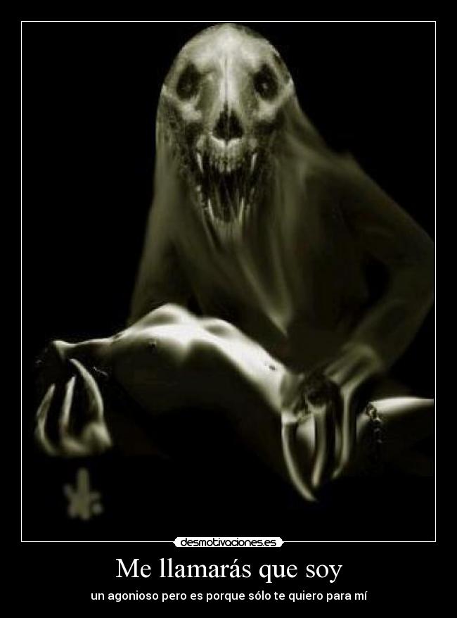 Me llamarás que soy -