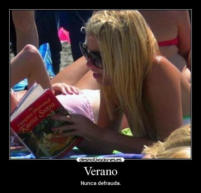 Verano - Nunca defrauda.