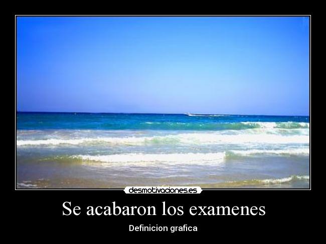 Se acabaron los examenes - Definicion grafica