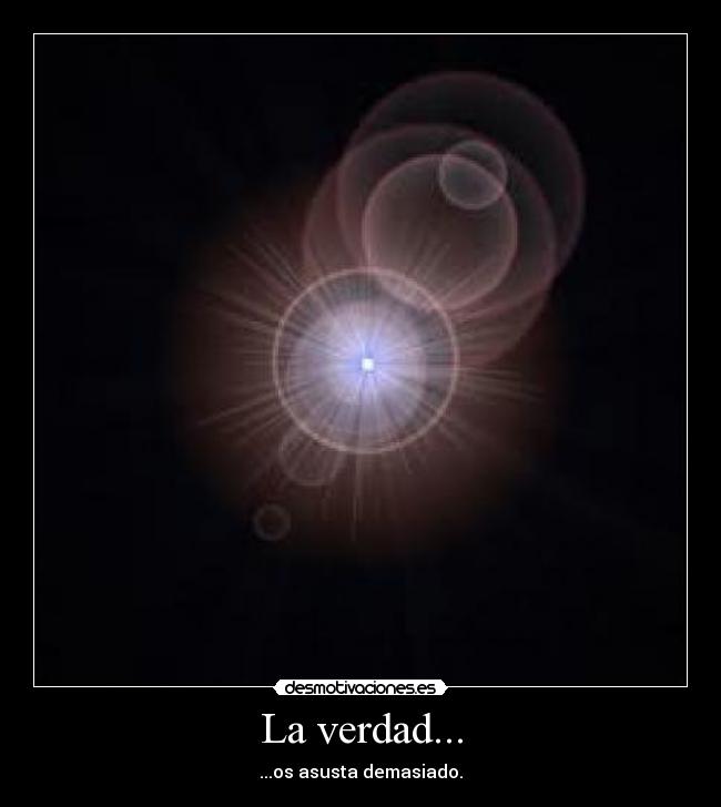La verdad... - 