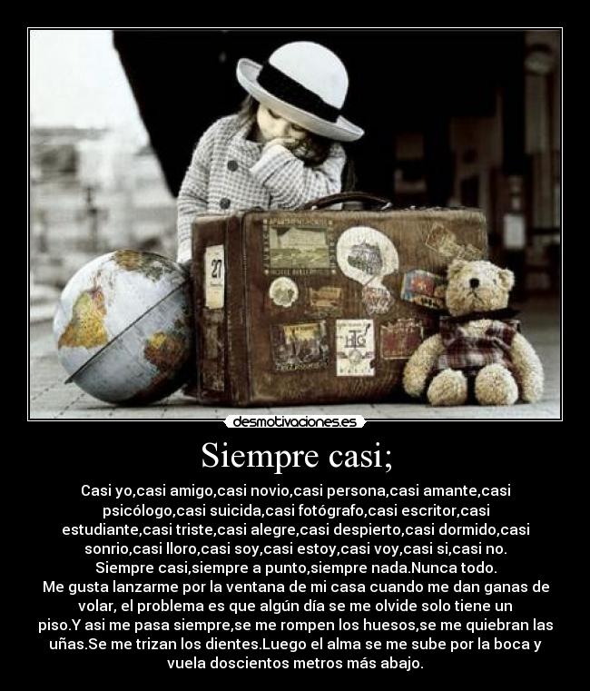 Siempre casi; - 