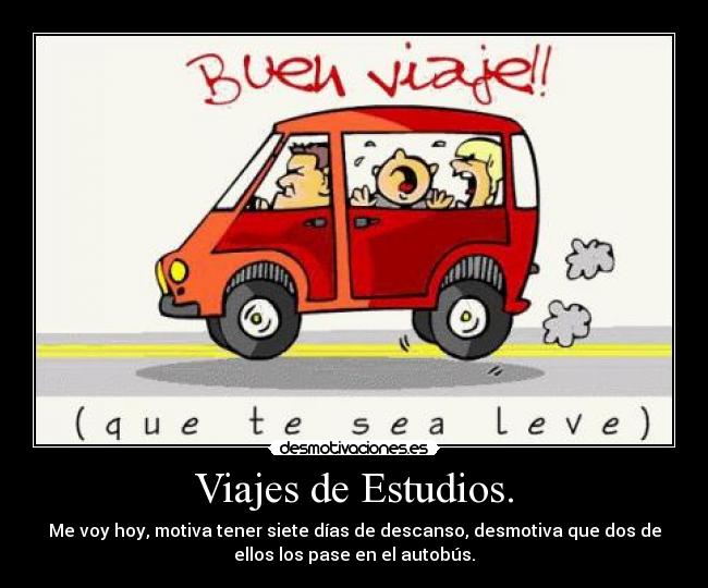 carteles viaje estudios motiva desmotiva desmotivaciones