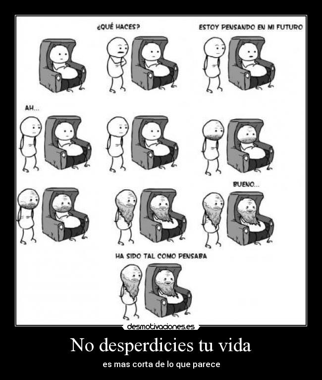 No desperdicies tu vida - 