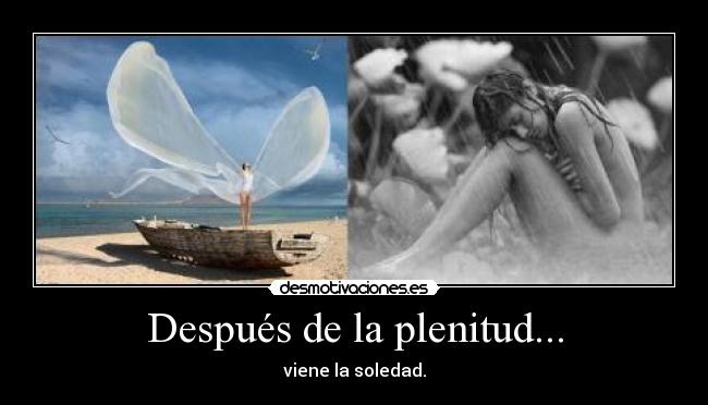 Después de la plenitud... -