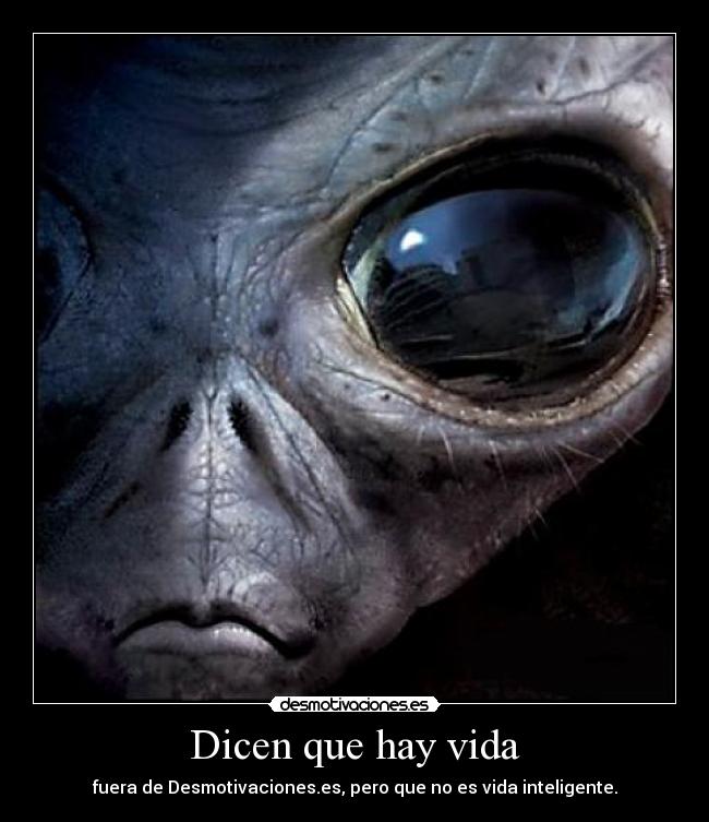 Dicen que hay vida -