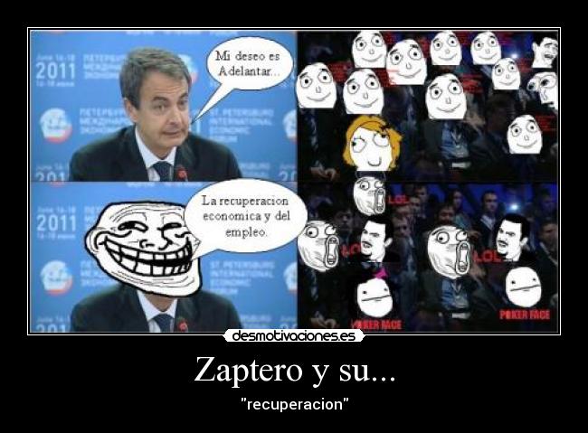 Zaptero y su... - recuperacion