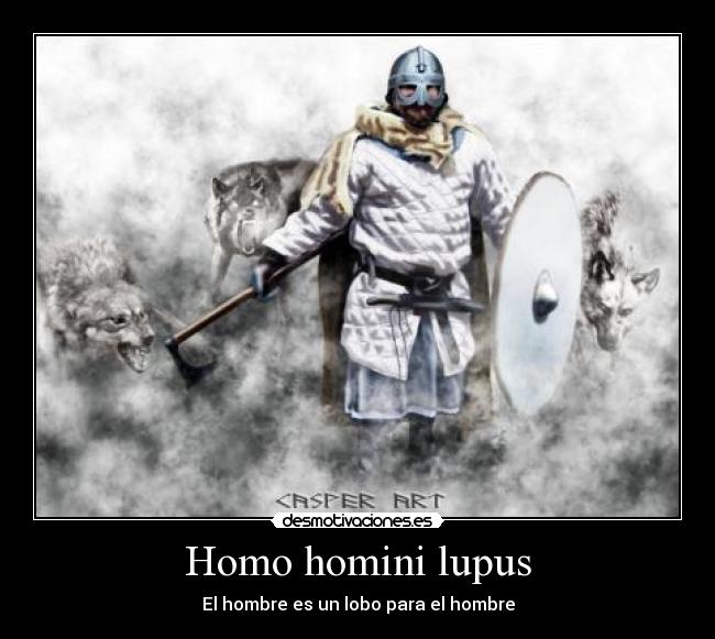 Homo homini lupus - 