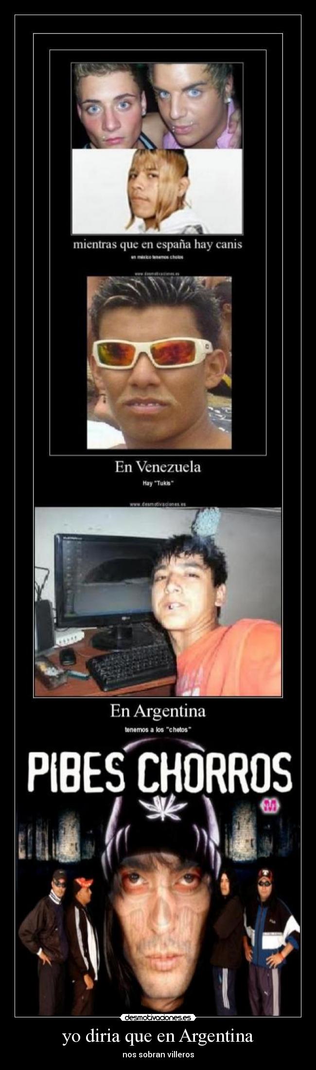 yo diria que en Argentina -