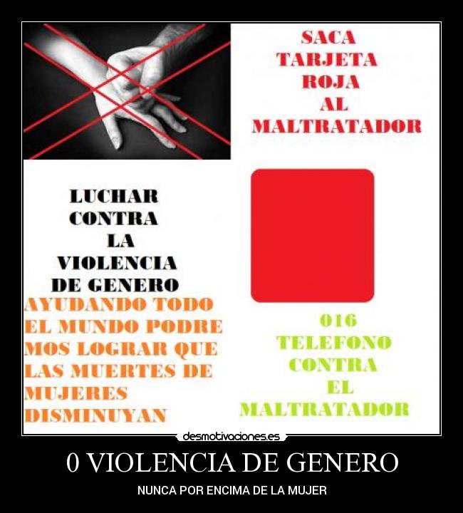 0 VIOLENCIA DE GENERO - NUNCA POR ENCIMA DE LA MUJER