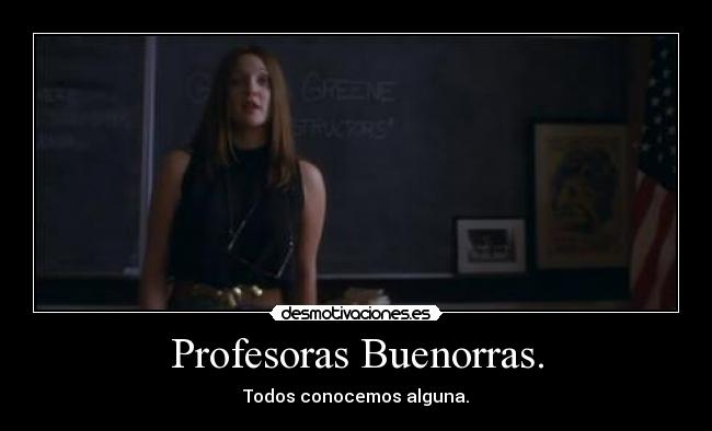 Profesoras Buenorras. - Todos conocemos alguna.