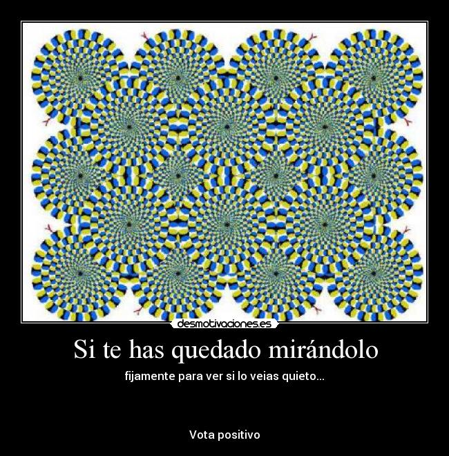 Si te has quedado mirándolo -