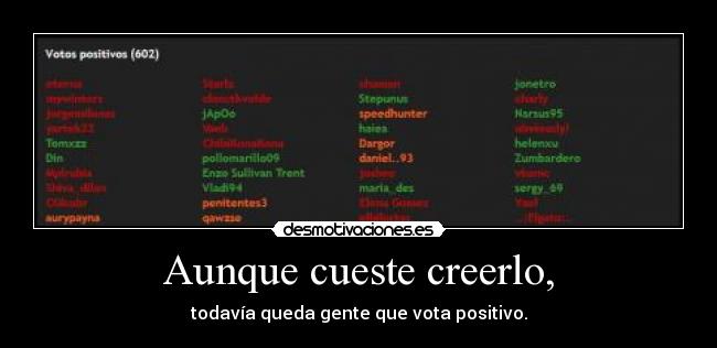 Aunque cueste creerlo, - 