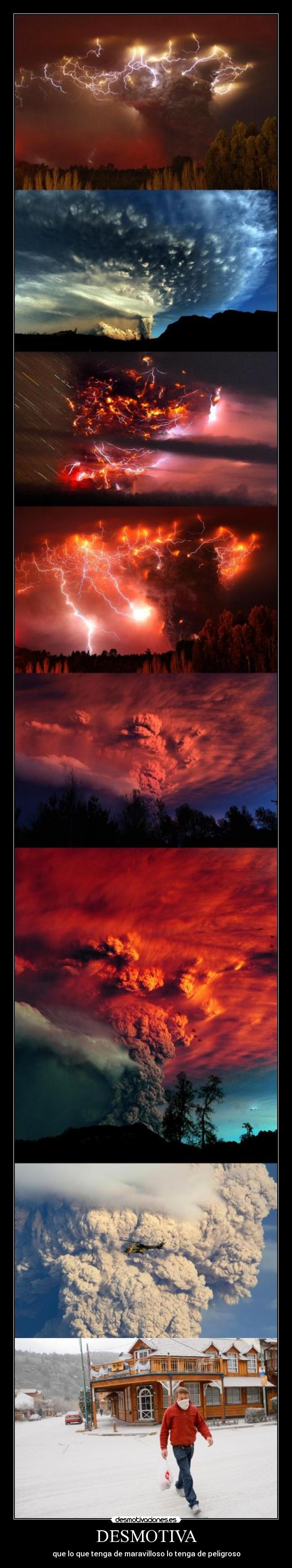 DESMOTIVA - que lo que tenga de maravilloso lo tenga de peligroso