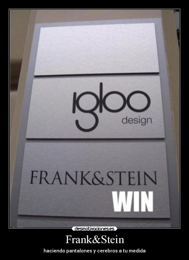 Frank&Stein - haciendo pantalones y cerebros a tu medida