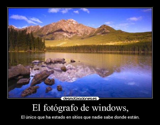 El fotógrafo de windows, -
