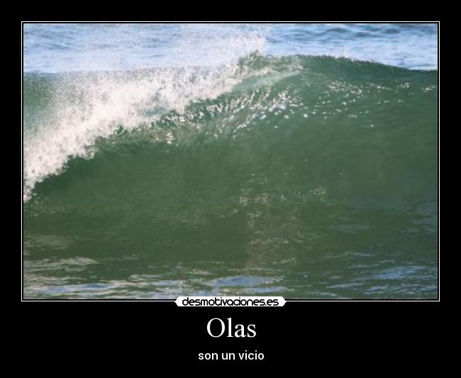 Olas - son un vicio