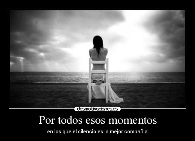 Por todos esos momentos - 